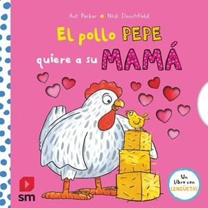 El pollo Pepe quiere a su mamá | 9788410552821 | Denchfield, Nick | Llibreria online de Figueres i Empordà