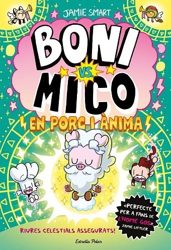 Boni vs. Mico #08. En porc i ànima | 9791387783532 | Smart, Jamie | Llibreria online de Figueres i Empordà