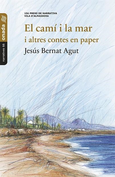 El camí i la mar i altres contes en paper | 9788417638764 | Bernat Agut, Jesús | Llibreria online de Figueres i Empordà