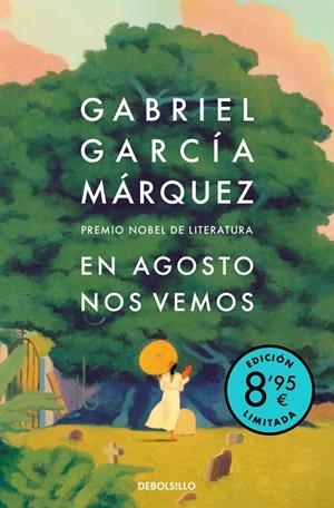 En agosto nos vemos (edición limitada) | 9788466390361 | García Márquez, Gabriel | Llibreria online de Figueres i Empordà