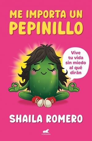 Me importa un pepinillo | 9791388038266 | Romero, Shaila | Llibreria online de Figueres i Empordà