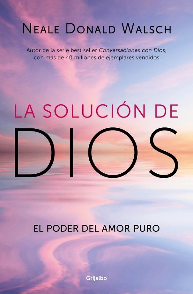 La solución de Dios | 9788425375064 | Walsch, Neale Donald | Llibreria online de Figueres i Empordà
