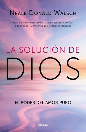 La solución de Dios | 9788425375064 | Walsch, Neale Donald | Llibreria online de Figueres i Empordà