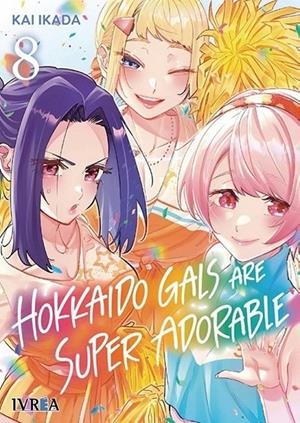 HOKKAIDO GALS ARE SUPER ADORABLE #08 | 9791388298318 | Ikada, Kai | Llibreria online de Figueres i Empordà