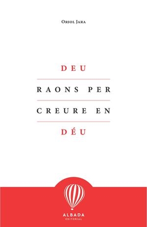 Deu raons per creure en Déu | 9788412477108 | Jara, Oriol | Librería online de Figueres / Empordà