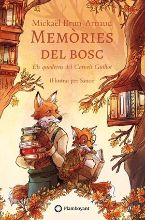 Memòries del bosc #02. Els quaderns del Corneli Guillot | 9791387614034 | Brun-Arnaud, Mickaël | Llibreria online de Figueres i Empordà