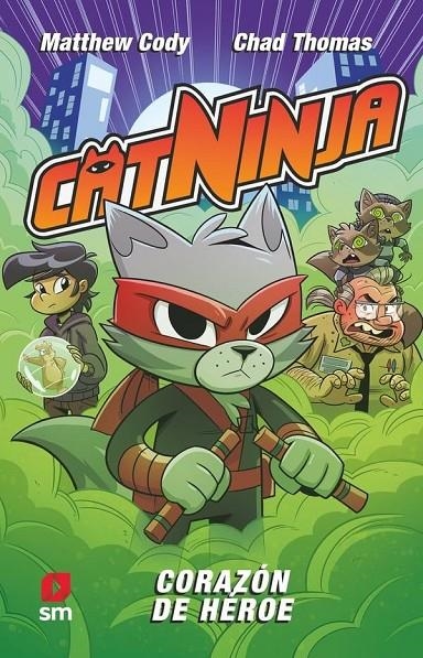 Catninja #06. Corazón de héroe | 9788410552746 | Cody, Matthew | Llibreria online de Figueres i Empordà