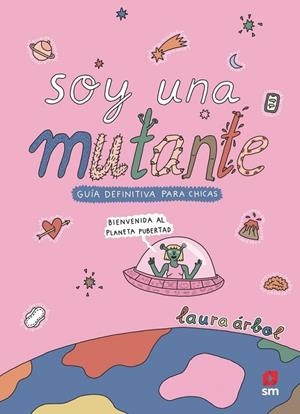 Soy una mutante. Guia definitiva para chicas | 9788410557758 | Árbol, Laura | Llibreria online de Figueres i Empordà