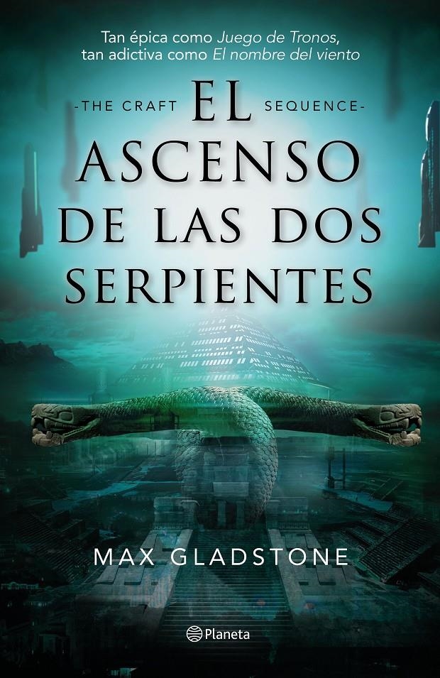 El ascenso de las dos serpientes (THE CRAFT SEQUENCE #02) | 9788408210580 | Gladstone, Max | Librería online de Figueres / Empordà