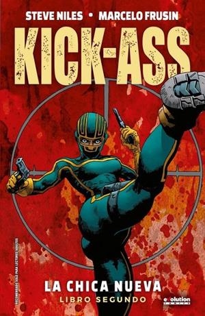 KICK-ASS, LA CHICA NUEVA #02 NUEVA EDICIÓN | 9791370139278 | Niles, Steve / Frusin, Marcelo | Llibreria online de Figueres i Empordà
