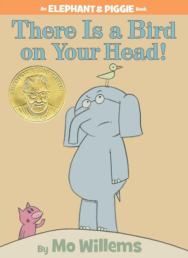 There Is a Bird On Your Head!-An Elephant and Piggie Book | 9781423106869 | Willems, Mo | Llibreria online de Figueres i Empordà