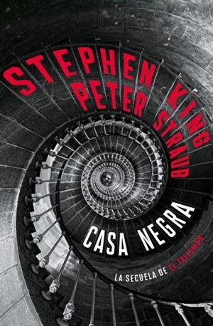 Casa Negra (El Talismán 2) | 9788401040290 | King, Stephen/Straub, Peter | Llibreria online de Figueres i Empordà