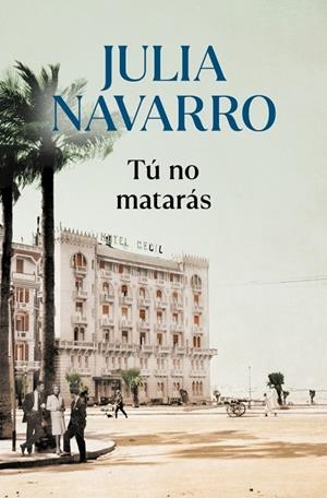 Tú no matarás | 9788466356626 | Navarro, Julia | Llibreria online de Figueres i Empordà
