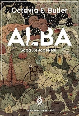 Alba (CAT)  (Saga Xenogènesi #01) | 9788409109227 | E. Butler, Octavia | Librería online de Figueres / Empordà