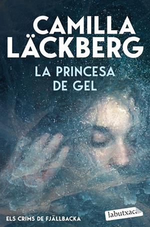La princesa de gel (Els Crims de Fjällbacka) | 9791387802677 | Läckberg, Camilla | Llibreria online de Figueres i Empordà