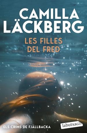 Les filles del fred (Els Crims de Fjällbacka) | 9791387802714 | Läckberg, Camilla | Llibreria online de Figueres i Empordà