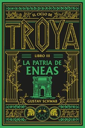 El ciclo de Troya. Libro 3: La patria de Eneas | 9791388154119 | Schwab, Gustav | Librería online de Figueres / Empordà