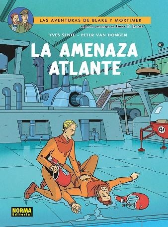 BLAKE Y MORTIMER 31. LA AMENAZA ATLANTE | 9788467984545 | YVES SENTE/PETER VAN DONGEN | Librería online de Figueres / Empordà