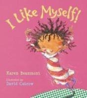 I LIKE MYSELF! | 9780152020132 | Beaumont, Karen | Llibreria online de Figueres i Empordà