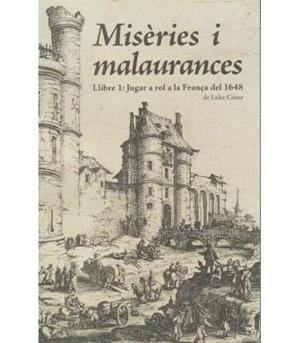 Joc de rol: Misèries i malaurances. Llibre 1: jugar a rol a la França del 1648 | 9788412944211 | Crane, Luke | Llibreria online de Figueres i Empordà