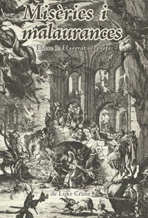 Joc de rol: Misèries i malaurances. Llibre 3: El sagrat i el profà | 9788412944235 | Luke, Crane | Llibreria online de Figueres i Empordà