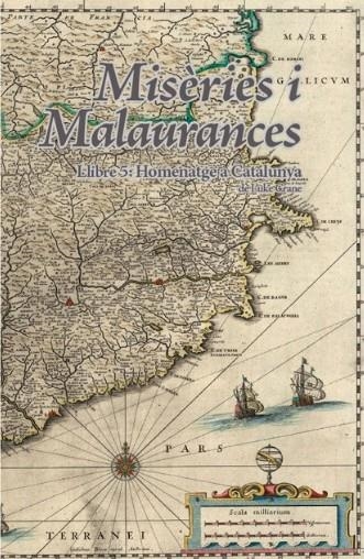 Joc de rol: Misèries i malaurances. Llibre 5: Homenatge a Catalunya | 9788412944259 | Crane, Luke | Llibreria online de Figueres i Empordà