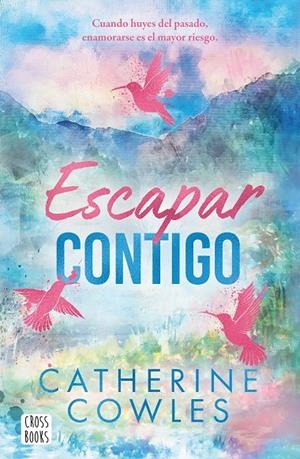 Escapar contigo | 9788408322955 | Cowles, Catherine | Librería online de Figueres / Empordà