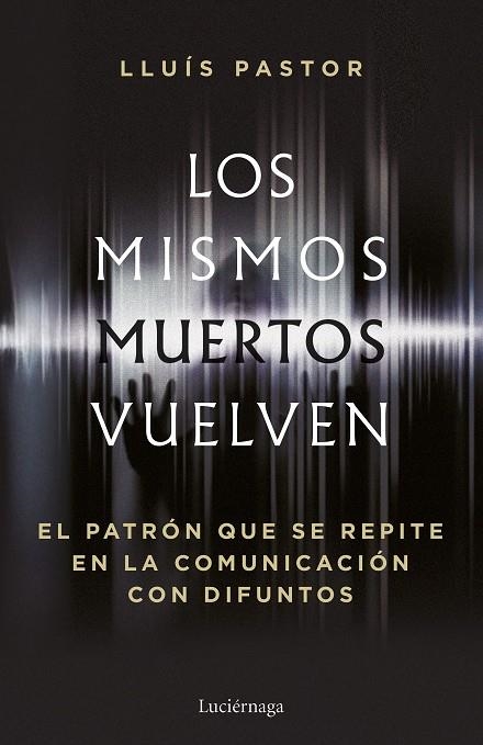 Los mismos muertos vuelven | 9788419996749 | Pastor, Lluís | Llibreria online de Figueres i Empordà