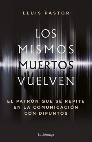Los mismos muertos vuelven | 9788419996749 | Pastor, Lluís | Llibreria online de Figueres i Empordà