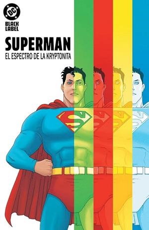 DC BLACK LABEL #13. SUPERMAN, EL ESPECTRO DE LA KRYPTONITA | 9791370138592 | Prince, M.Maxwell / Morazzo, Martín | Llibreria online de Figueres i Empordà