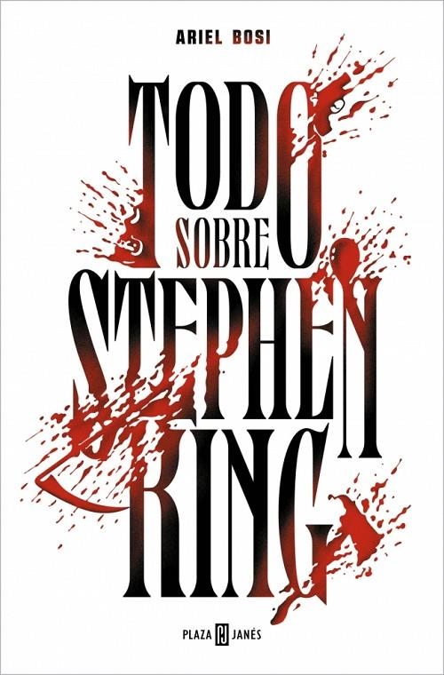 Todo sobre Stephen King | 9788401037368 | Bosi, Ariel | Llibreria online de Figueres i Empordà