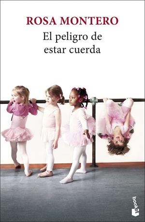 El peligro de estar cuerda | 9788432251252 | Montero, Rosa | Llibreria online de Figueres i Empordà
