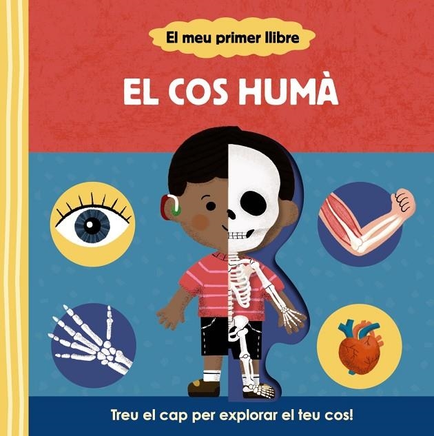 El meu primer llibre. El cos humà | 9788413492148 | Varios Autores | Llibreria online de Figueres i Empordà