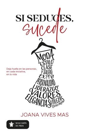 Si seduces, sucede | 9791370202118 | Joana Vives Mas | Llibreria online de Figueres i Empordà