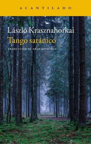 Tango satánico | 9788416748679 | Krashnahorkai, László | Llibreria online de Figueres i Empordà