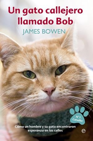 Un gato callejero llamado Bob | 9788490607305 | Bowden, James | Llibreria online de Figueres i Empordà