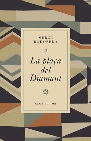 La plaça del Diamant | 9788473294980 | Rodoreda, Mercè | Llibreria online de Figueres i Empordà