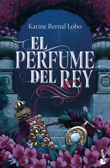 El perfume del rey | 9788408309659 | Bernal Lobo, Karine | Llibreria online de Figueres i Empordà