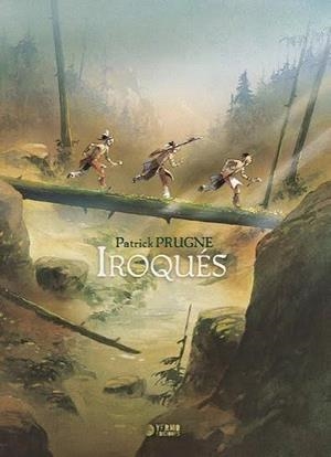 IROQUÉS | 9791388029851 | Prugne, Patrick | Llibreria online de Figueres i Empordà