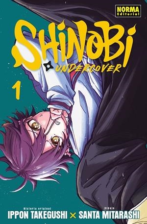 SHINOBI UNDERCOVER #01 | 9788467982930 | TAKEGUSHI, IPPON/MITARASHI, SANTA | Llibreria online de Figueres i Empordà