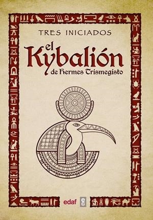 El Kybalión de Hermes Trimegisto | 9788441437401 | Tres iniciados | Llibreria online de Figueres i Empordà