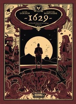 1629... O LA HORRIBLE HISTORIA DE LOS NÁUFRAGOS DEL YAKARTA #02 | 9788467985542 | DORISON, XAVIER/THIMOTHEE MONTAIGNE | Llibreria online de Figueres i Empordà