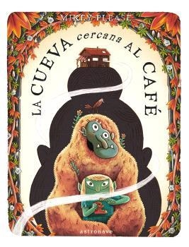 LA CUEVA CERCANA AL CAFE | 9788467980578 | PLEASE, MIKEY | Llibreria online de Figueres i Empordà