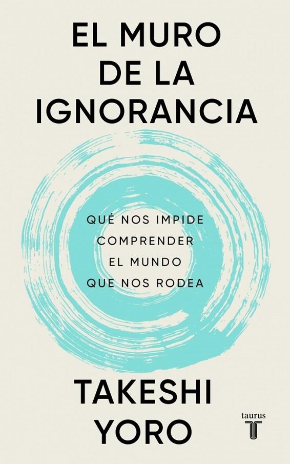 El muro de la ignorancia | 9788430628407 | Yoro, Takeshi | Llibreria online de Figueres i Empordà