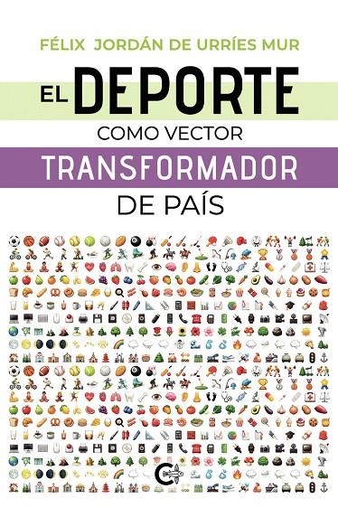 EL DEPORTE COMO VECTOR TRANSFORMADOR DE PAIS | 9791388393235 | De Urries Mur, Felix Jordan | Librería online de Figueres / Empordà