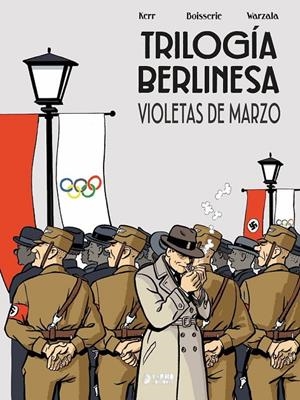 TRILOGIA BERLINESA #01 : VIOLETAS DE MARZO | 9791388029936 | Boisserie, Pierre / Warzala, François / Galopin, Marie | Llibreria online de Figueres i Empordà