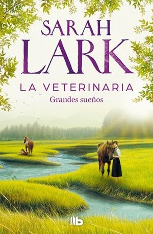 La veterinaria. Grandes sueños (La veterinaria 1) | 9788413148342 | Lark, Sarah | Llibreria online de Figueres i Empordà