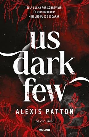 Los Oscuros #01 - Us dark few | 9788427256293 | Patton, Alexis | Librería online de Figueres / Empordà