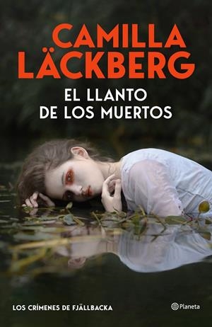 El llanto de los muertos (Los crímenes de Fjällbacka #12) | 9788408325536 | Läckberg, Camilla | Llibreria online de Figueres i Empordà