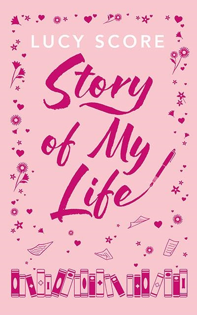 STORY OF MY LIFE | 9781399751094 | Score, Lucy | Llibreria online de Figueres i Empordà